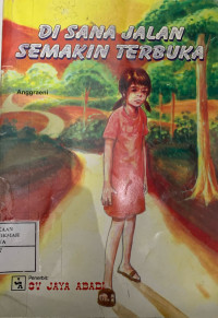 Image of Di Sana Jalan Semakin Terbuka