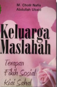 Image of Keluarga Maslahah Terapan Fikih Sosial Kiai Sahal