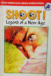 Image of Shoot! Legend of a New Age Vol. 4